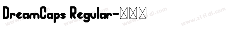 DreamCaps Regular字体转换
